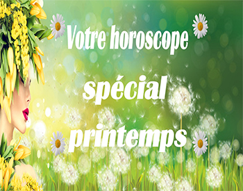 horoscope gratuit spécial printemps 2020